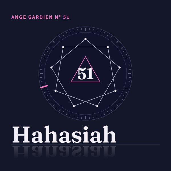 Médaillon de l’ange gardien Hahasiah, n° 51, Sagittaire, régence 16h40 – 17h00