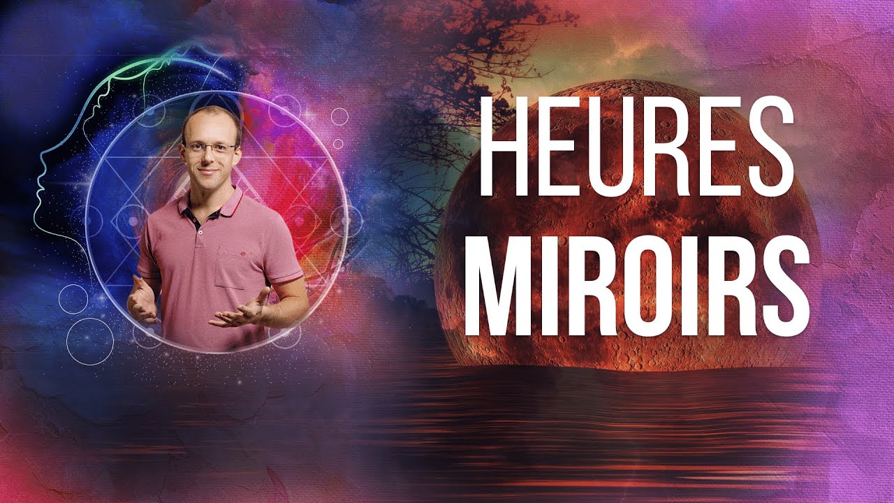 Que Veulent Dire Les Heures Miroir Faut-il croire aux heures miroirs ? Quel message des Anges ?